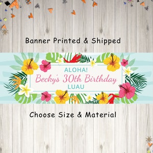 Luau Birthday Banner, Happy Birthday Banner, Hawaiian Luau Banner, Tropical Tiki Party Birthday Banner - Printed and Shipped