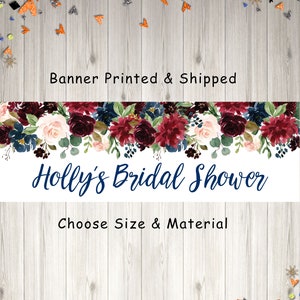 Bridal Shower Banner, Burgundy Navy Floral Bridal Shower Decorations, Wedding Shower Banner, Printed & Shipped