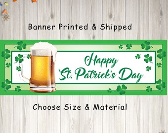 St Patricks Day Banner, St. Patrick's Day Banner Party Decoration, Beer Shamrock St Patricks Party Sign - Printed & Shipped