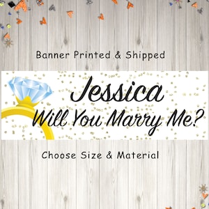 Will You Marry Me Banner Sign, Personalized Marriage Proposal Sign, Wedding Proposal Ideas, Engagement Proposal Sign - Printed & Shipped