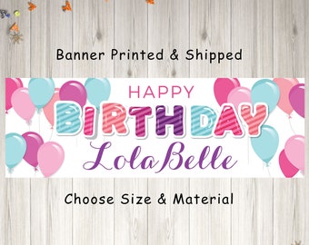 Girls Birthday Banner Balloons Personalized Birthday Party Sign Custom Party Banner Decorations - Printed and Shipped