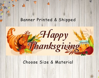 Thanksgiving Banner Happy Thanksgiving Decorations Fall Harvest Thanksgiving Sign Party Banner - Printed and Shipped