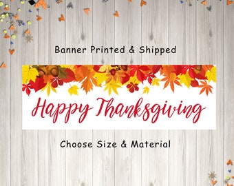 Happy Thanksgiving Banner Thanksgiving Sign Decorations Fall Home Decor Thanksgiving Party Banner - Printed and Shipped