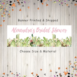 Bridal Shower Banner Cactus Bridal Shower Decorations, Fiesta Succulents Bridal Shower Sign, Wedding Shower Banner, Printed & Shipped