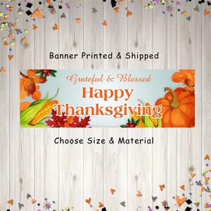 Thanksgiving Banner Decoration Happy Thanksgiving Grateful & Blessed Banner Fall Thanksgiving Sign - Printed and Shipped