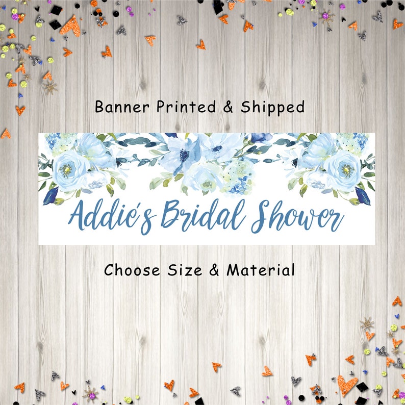 Bridal Shower Banner, Blue Floral Bridal Shower Decorations, Wedding Shower Banner, Printed & Shipped image 1