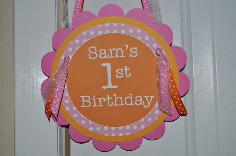 Birthday Party Door Sign Happy 1st Birthday Party Decorations Pink /& White Polkadots Welcome Party Sign Orange Birthday Party Door Sign
