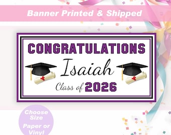 May include: A rectangular banner with a purple border and the words "CONGRATULATIONS Isaiah Class of 2026." The banner features graduation caps and scrolls. The banner is surrounded by colorful confetti and ribbons.