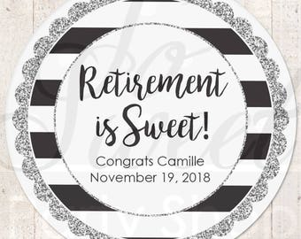Retirement Favors Stickers, Retirement Party, Silver Retirement Is Sweet Stickers, Favor Tag Labels, Goodie Bag Stickers, Treats - Set of 24