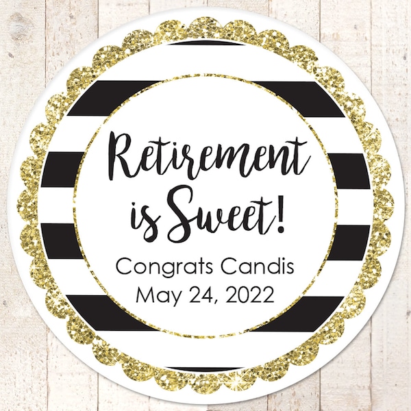 Retirement Favors, Stickers, Retirement Party, Gold Retirement Is Sweet Stickers, Favor Tag Labels, Goodie Bag Stickers, Treats - Set of 24
