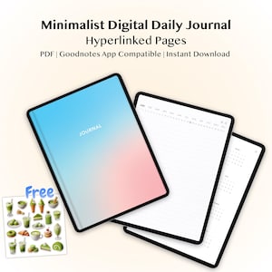 May include: A digital daily journal with a blue and pink cover, the word "JOURNAL" is printed on the cover. The journal is shown with two open pages and a sticker sheet with matcha-themed illustrations. Text on the image reads "Minimalist Digital Daily Journal Hyperlinked Pages".