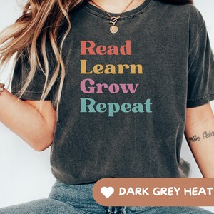 Read Learn Grow Repeat Shirt, Inspirational Teacher Shirt, Cute Teacher Shirt, Teacher Appreciation Gifts, Back To School, Gift For Teachers