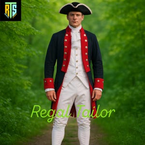 May include: A man wearing a historical navy blue coat with red trim and gold buttons, a white vest, and white pants. He is also wearing a black tricorn hat and a white ruffled cravat. The text "Regal Tailor" is written in green cursive at the bottom of the image.