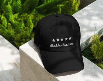 5 Star Esthetician Classic Dad Cap, Stylish Cap for Beauty Professionals, Gift for Estheticians, Fashionable Headwear, Summer Baseball Hat