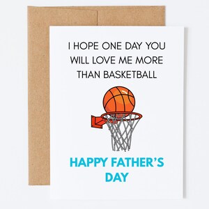 Carte drôle de fête des pères, carte pour papa amateur de basket-ball, bonne fête des pères, j'espère qu'un jour vous m'aimerez plus que le basket-ball, blagues pour papa