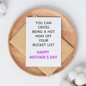 Cartão engraçado para o Dia das Mães, presente de Dia das Mães para mãe, presente de piada engraçada para mãe e filha, você pode riscar ser uma mãe gostosa da sua lista de desejos