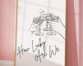 Martini Wall Art  | How Lucky Are We Print, Minimalist Digital Wall Art, Trendy Aesthetic Home Decor, Positive wall Art, Bar Cart Gift Print