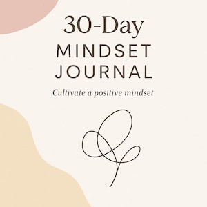 30-Day Mindset Journal PDF – Daily Journal Prompts, Gratitude + Self Growth Workbook, Printable Wellness Tracker, Digital Self-Care Journal