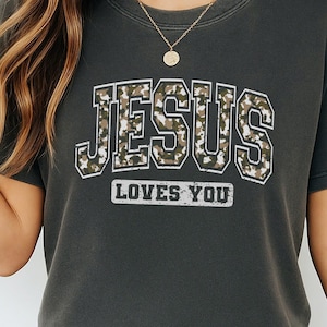 Jesus Loves You PNG: Camo Scripture, Christian Faith-Christian Religious Design png-Bible Verse Sublimation Png (Digital Download)