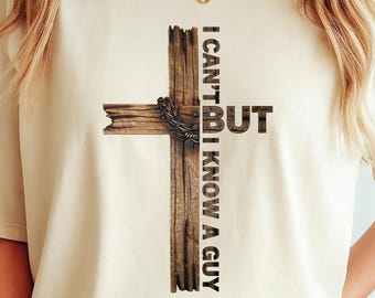 Jesus I Can't but I Know A Guy Png-Jesus Christian Cross PNG: Religious Bible Verse Design-Bible Verse Sublimation Png-Digital Download Png