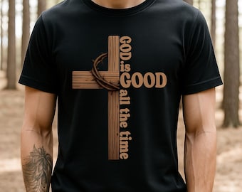 Jesus God is good all the time png-Bible Verse png-Religious png-Cross Christian PNG-Christian Apparel png-God png-Digital Download Png