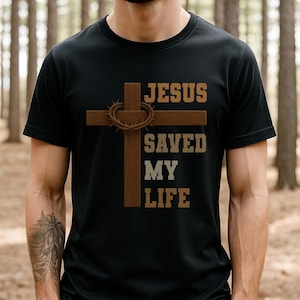イエスが私の命を救ってくれたシャツ - イエス・キリストの十字架の王冠Tシャツ - 信者のための神への宗教的な聖書の信仰のデザイン、教会 - イースター - 証言の着用 png