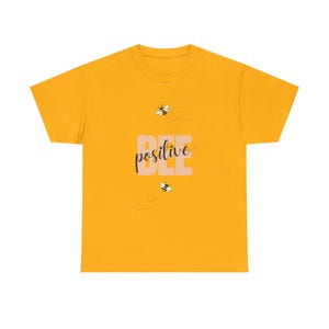 Bee Positive Unisex Heavy Cotton Tee | Positive Vibes Shirt, Gift for Friends, Cute Bee Tee, Nature Lover Gift, Everyday Casualwear