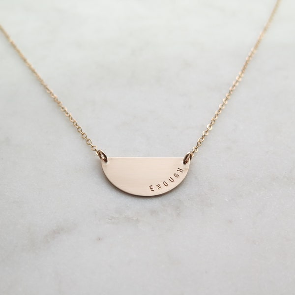 ENOUGH - Hand Stamped Half Moon Necklace - Word of the Year - Personalized by Betsy Farmer Designs