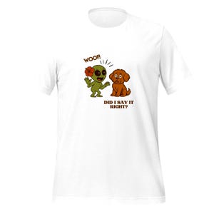 Did I Say It Right? - 宇宙人と犬の癒し系Tシャツ | Alien & Dog Funny Tee | HONI LIMA