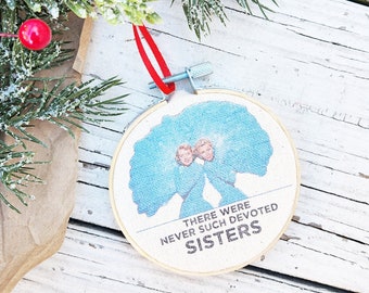 Christmas Ornament Farmhouse Style 3inch Sisters, Sisters Hoop Ornament