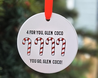 You Go Glen Coco Ornament | Funny Holiday Ornament | Ceramic Christmas Ornament | Movie Quote Gift | Christmas Tree Decoration