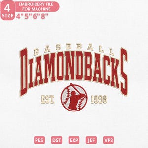 May include: A red and gold embroidery design featuring the text "DIAMONDBACKS" in a curved arch, with a baseball graphic and the text "EST. 1998". The design is for machine embroidery and is available in sizes 4", 5", 6", and 8".