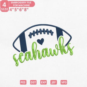 May include: An embroidery file design featuring a football shape in navy blue and white, with the word "seahawks" in green script. A navy blue heart is in the center. The design is available in sizes 4", 5", 6", and 8".