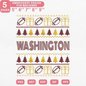 May include: An embroidery design for machines featuring a repeating pattern of footballs, gift boxes, and Christmas trees in gold and maroon. The word "WASHINGTON" is prominently displayed. Includes sizes from 5" to 9".