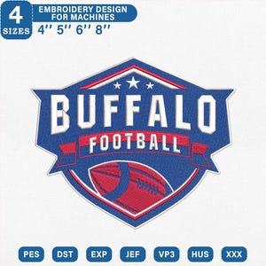 May include: A blue and red embroidered patch with the words "BUFFALO FOOTBALL" in white. The design includes a football and stars. The patch is available in 4 sizes: 4", 5", 6", and 8".