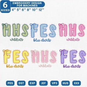 May include: Machine embroidery design featuring gingham-patterned letters with bows. Text includes MHS, FES, wildcats, and blue devils. Includes 6 sizes from 4 to 12 inches and file formats PES, DST, EXP, JEF, VP3, HUS, and XXX for embroidery machines.