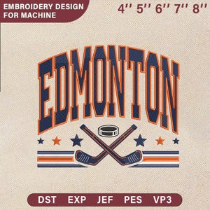 Op de afbeelding: Een borduurontwerp met het woord "EDMONTON" in marineblauw met oranje rand, hockeysticks en een puck. Het ontwerp bevat de tekst "EMBROIDERY DESIGN FOR MACHINE" en maten van 10 cm tot 20 cm.