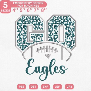 May include: An embroidery design featuring the number "60" with a teal leopard print pattern, a football, and the word "Eagles". The design includes the text "EMBROIDERY DESIGN FOR MACHINES" and sizes from 4" to 8".