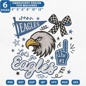 Peut inclure: Un motif de broderie pour machines comprenant une tête d'aigle, un fanion bleu avec le texte EAGLES, un nœud à carreaux et un doigt en mousse bleu avec le texte #1. Le texte Let's go Eagles est inclus en 6 tailles de 10 cm à 30 cm.