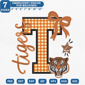 May include: An embroidery design for machines featuring a large letter T with an orange and white gingham pattern, a brown bow, a brown star with a football graphic, and a tiger head. The text "tigers" is written in cursive script to the left.