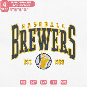 Peut inclure: Un motif de fichier de broderie avec le mot "BREWERS" en bleu marine et or, avec "BASEBALL" au-dessus et "EST. 1969" en dessous. Comprend un graphique de baseball et des options de taille de fichier.