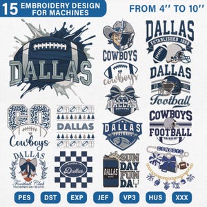 May include: A collection of 15 digital embroidery designs featuring Dallas football themes, including footballs, helmets, bows, and text like Dallas, Cowboys, and Sunday Fun Day. The designs range from 10 to 25 cm in size and are compatible with PES, DST, EXP, JEF, VP3, HUS, and XXX formats.