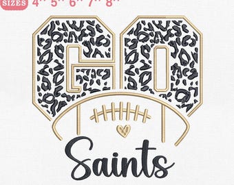May include: An embroidery design featuring the number 60 with a leopard print pattern, a football, and the word "Saints" in a script font. The design includes the text "EMBROIDERY DESIGN FOR MACHINES" and size options from 4" to 8".