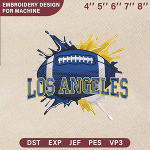 Los Angeles Football Splat Embroidery Design, Sports Paint Splash Machine File, Instant Download, Game Day, Pes Dst Exp Jef Vp3
