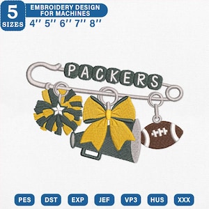May include: An embroidery design for machines featuring a large safety pin with the text PACKERS, a dark green and yellow pom-pom, a megaphone with a yellow bow, and a brown football. The design is available in 4, 5, 6, 7, and 8 inch sizes.