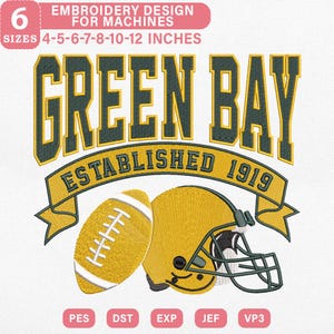 Op de afbeelding: Borduurontwerp voor machines met de tekst "GREEN BAY", een voetbal en een helm. Inclusief "ESTABLISHED 1919" en maten van 10 tot 30 cm. Het ontwerp is groen en geel.
