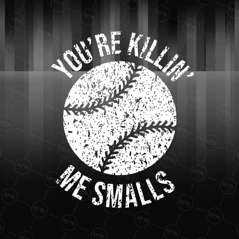 Youre Killing Me Smalls Svg - Etsy