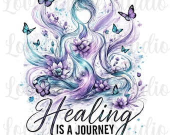 Healing is a Journey PNG, Mental Health Awareness, Butterfly Floral Design (Digital Download)