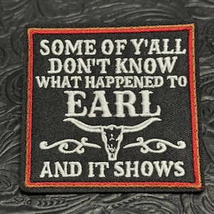 Hat Patch, Patches, Iron On Patch, Hat Bar, Trucker Hat Patch, Embroidered, Country, Western, Earl, Country Song, Funny