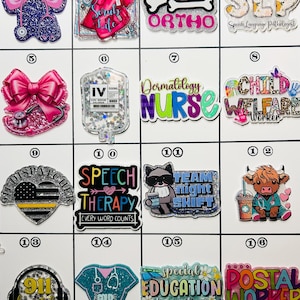 Acrylic Flat Backs, Interchangeable Acrylic, Badge Reel, Magnet, Nurse, Ortho, Dermatology, Special Education, 911 Dispatcher, Board 14